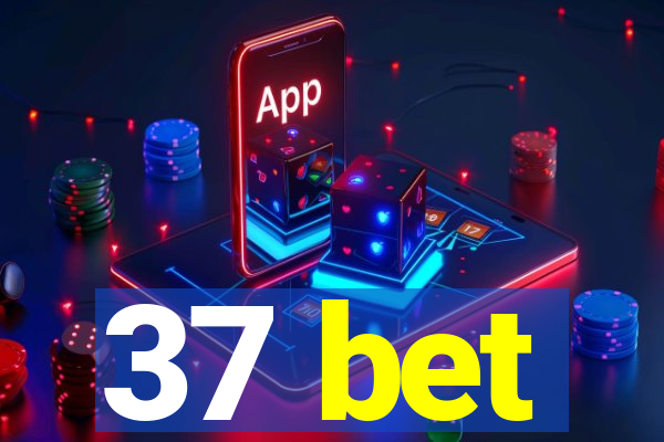 37 bet